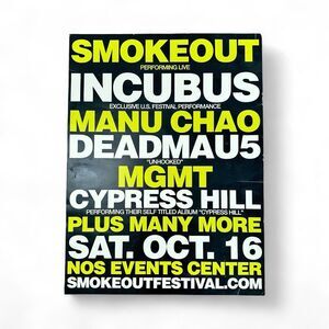 SMOKEOUT Promo Street Poster INCUBUS DEADMAU5 CYPRESS HILL MGMT 2010